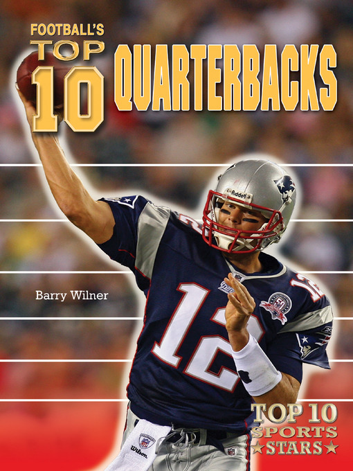 Title details for Football's Top 10 Quarterbacks by Barry Wilner - Available